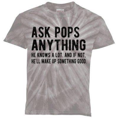 Ask Pops Anything Funny Pops Grandpa Kids Tie-Dye T-Shirt