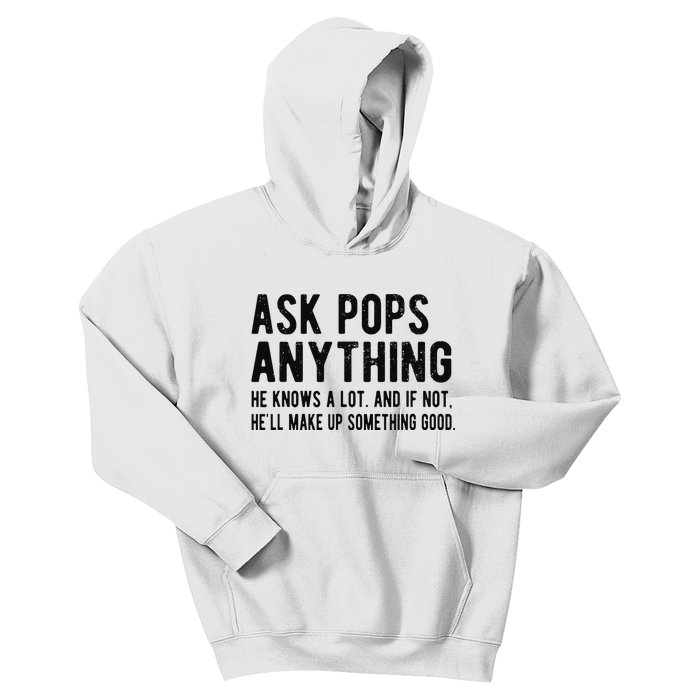 Ask Pops Anything Funny Pops Grandpa Kids Hoodie