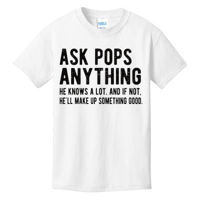 Ask Pops Anything Funny Pops Grandpa Kids T-Shirt