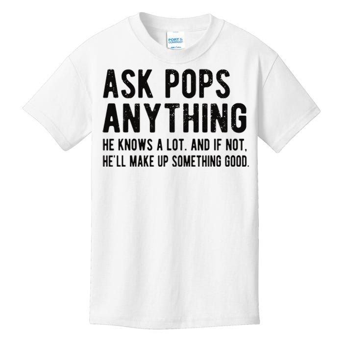 Ask Pops Anything Funny Pops Grandpa Kids T-Shirt