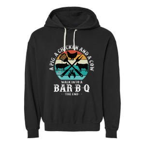 A Pig A Chicken And A Cow Walk into a Bar B Q Funny BBQ Joke Garment-Dyed Fleece Hoodie