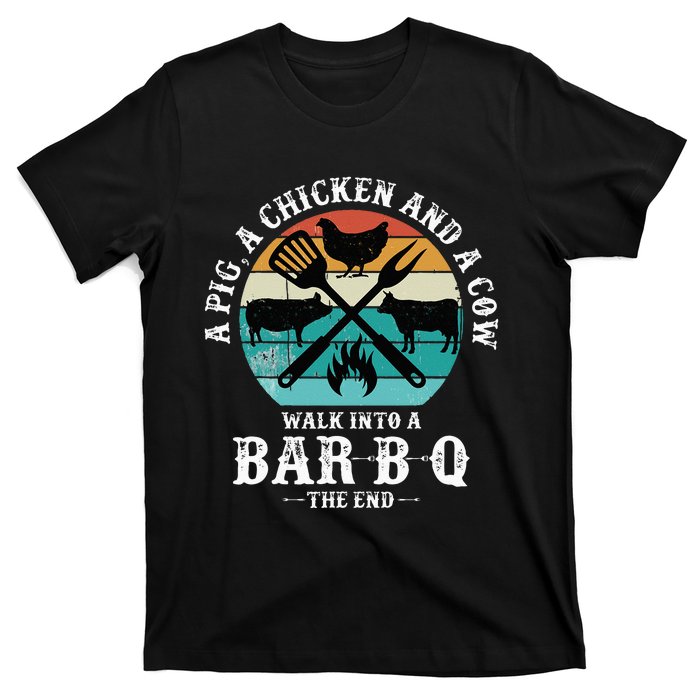 A Pig A Chicken And A Cow Walk into a Bar B Q Funny BBQ Joke T-Shirt