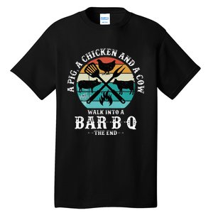 A Pig A Chicken And A Cow Walk into a Bar B Q Funny BBQ Joke Tall T-Shirt