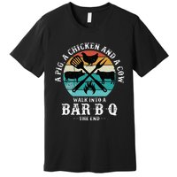 A Pig A Chicken And A Cow Walk into a Bar B Q Funny BBQ Joke Premium T-Shirt