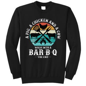 A Pig A Chicken And A Cow Walk into a Bar B Q Funny BBQ Joke Tall Sweatshirt