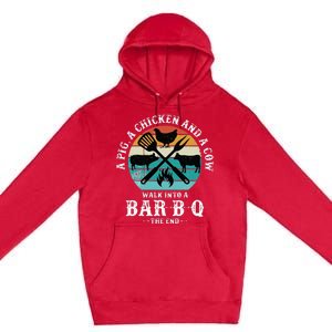 A Pig A Chicken And A Cow Walk into a Bar B Q Funny BBQ Joke Premium Pullover Hoodie