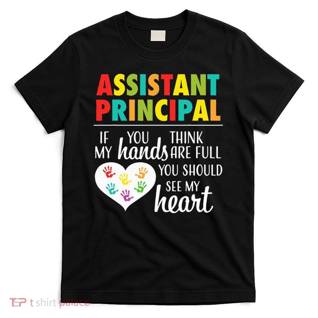 Assistant Principal Appreciation Cute Gift For Women T-Shirt