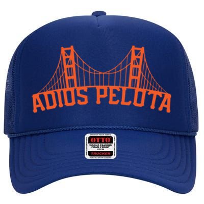 Adios Pelota High Crown Mesh Back Trucker Hat