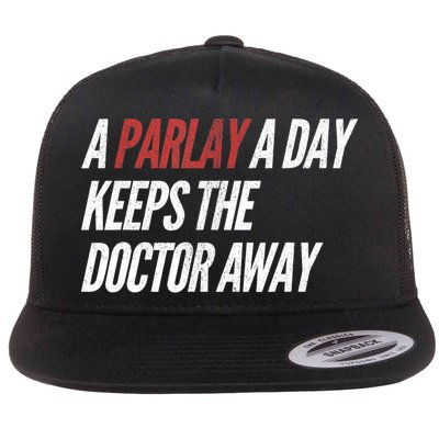 A Parlay A Day Funny Gambling Sports Betting TShirt Flatbill Hat