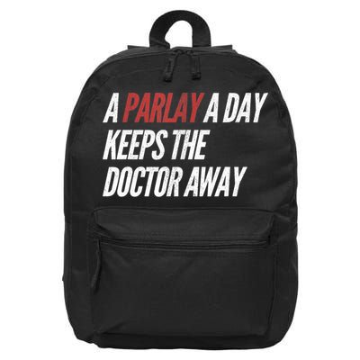 A Parlay A Day Funny Gambling Sports Betting TShirt 16 in Basic Backpack