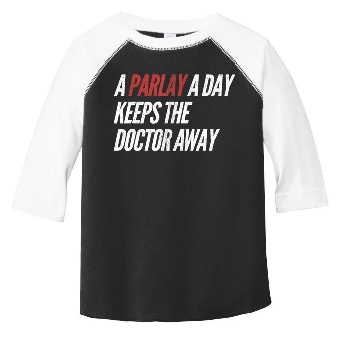 A Parlay A Day Funny Gambling Sports Betting TShirt Toddler Fine Jersey T-Shirt