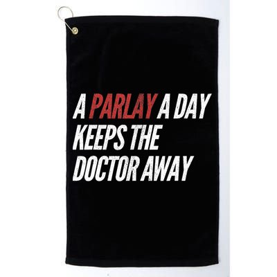 A Parlay A Day Funny Gambling Sports Betting TShirt Golf Towel