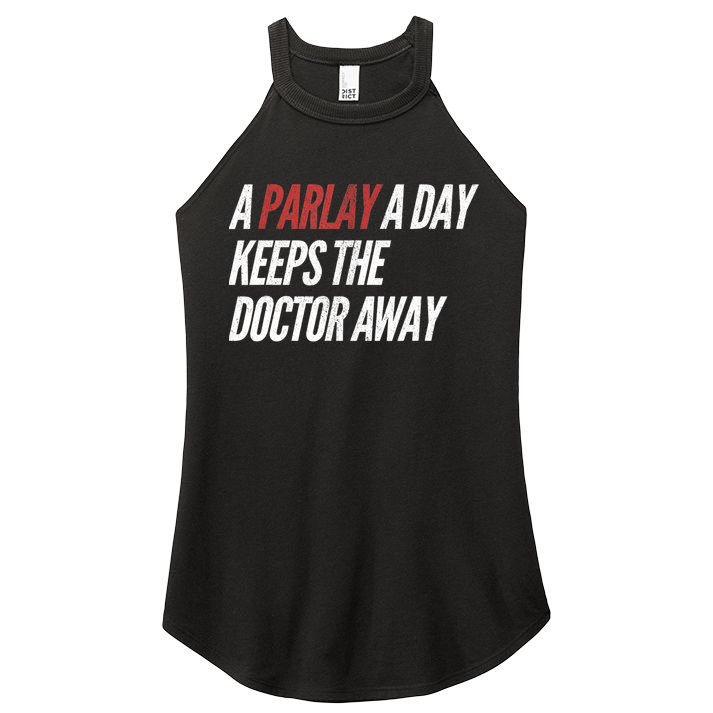 A Parlay A Day Funny Gambling Sports Betting TShirt Women's Perfect Tri Rocker Tank