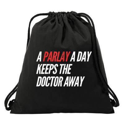 A Parlay A Day Funny Gambling Sports Betting Drawstring Bag
