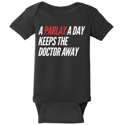 A Parlay A Day Funny Gambling Sports Betting Baby Bodysuit