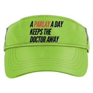 A Parlay A Day Funny Gambling Sports Betting T Adult Drive Performance Visor