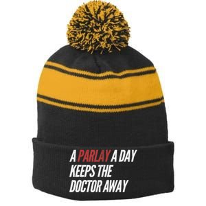 A Parlay A Day Funny Gambling Sports Betting T Stripe Pom Pom Beanie