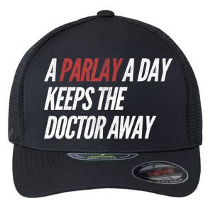 A Parlay A Day Funny Gambling Sports Betting T Flexfit Unipanel Trucker Cap