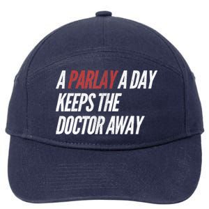 A Parlay A Day Funny Gambling Sports Betting T 7-Panel Snapback Hat