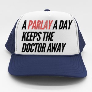 A Parlay A Day Funny Gambling Sports Betting T Trucker Hat