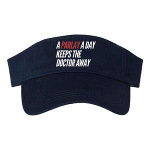 A Parlay A Day Funny Gambling Sports Betting T Valucap Bio-Washed Visor