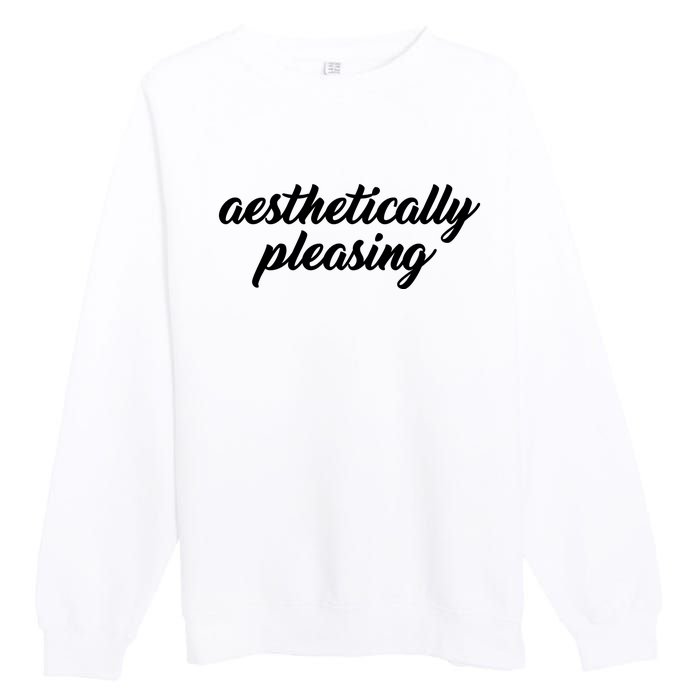 Aesthetically Pleasing Premium Crewneck Sweatshirt