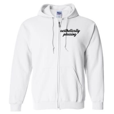 Aesthetically Pleasing Full Zip Hoodie