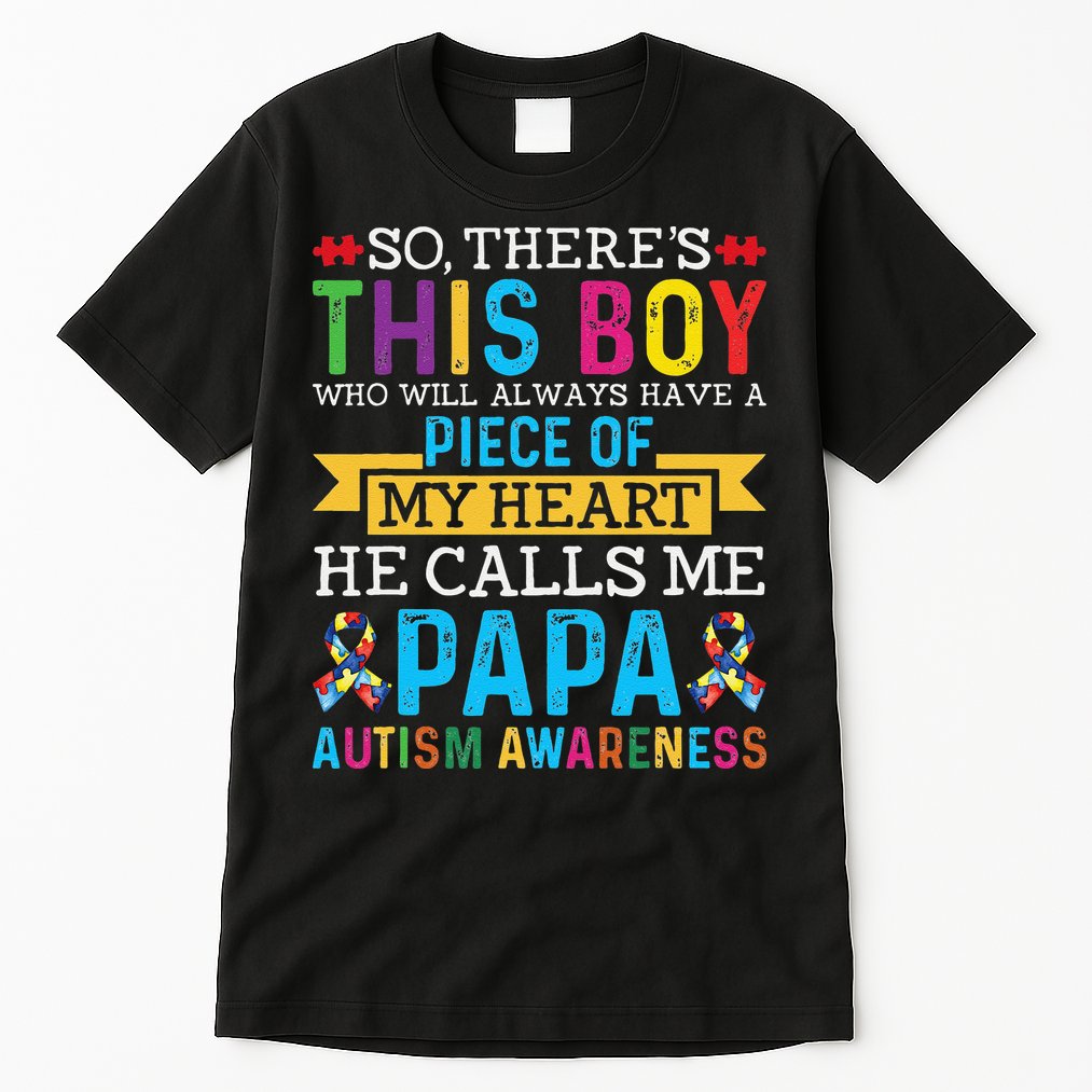 Autism Papa Autism Awareness Support Autism Motivational Tall T-Shirt