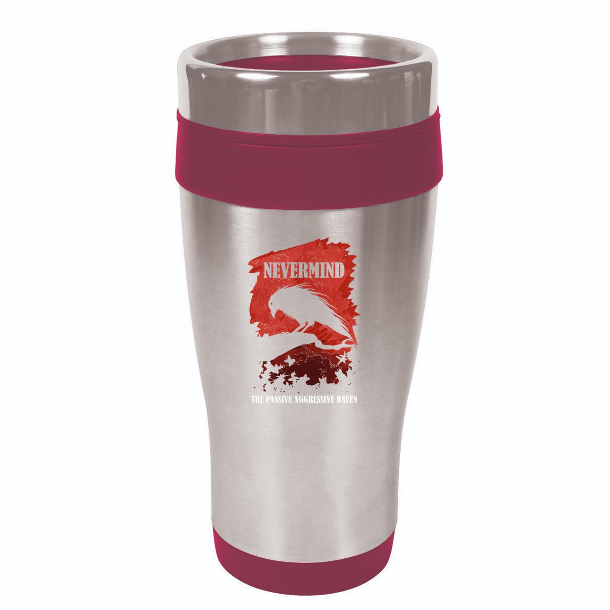 A Passive Aggressive Raven Literature Nevermind Allusion 16oz Travel Tumbler