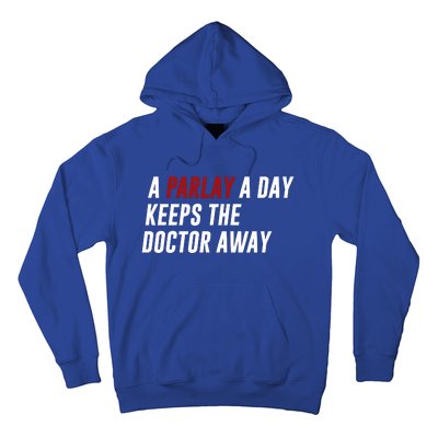 A Parlay A Day Funny Gambling Sports Betting Hoodie