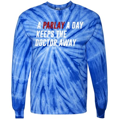 A Parlay A Day Funny Gambling Sports Betting Tie-Dye Long Sleeve Shirt