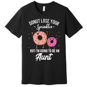 Aunt Pregnancy Announcement Reveal Funny Donut Quote Premium T-Shirt