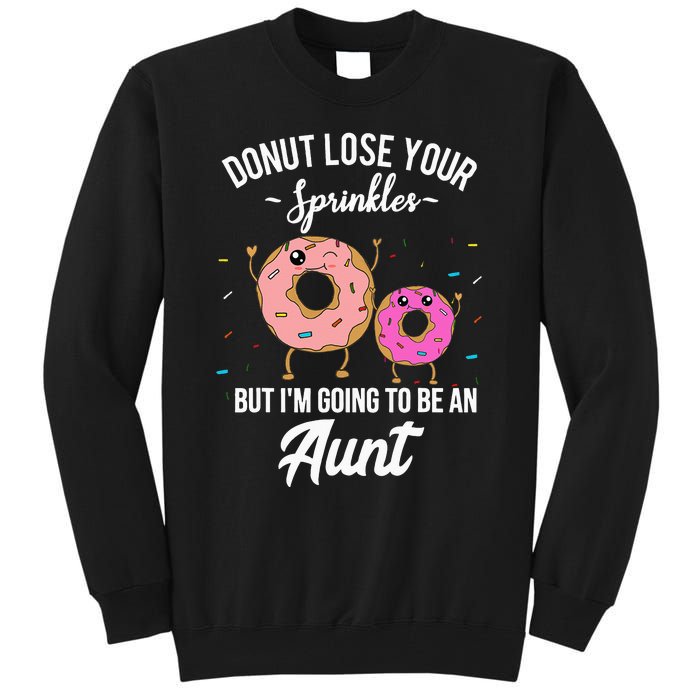 Aunt Pregnancy Announcement Reveal Funny Donut Quote Tall Sweatshirt