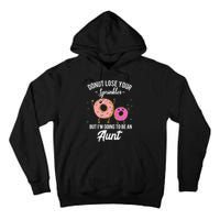 Aunt Pregnancy Announcement Reveal Funny Donut Quote Tall Hoodie