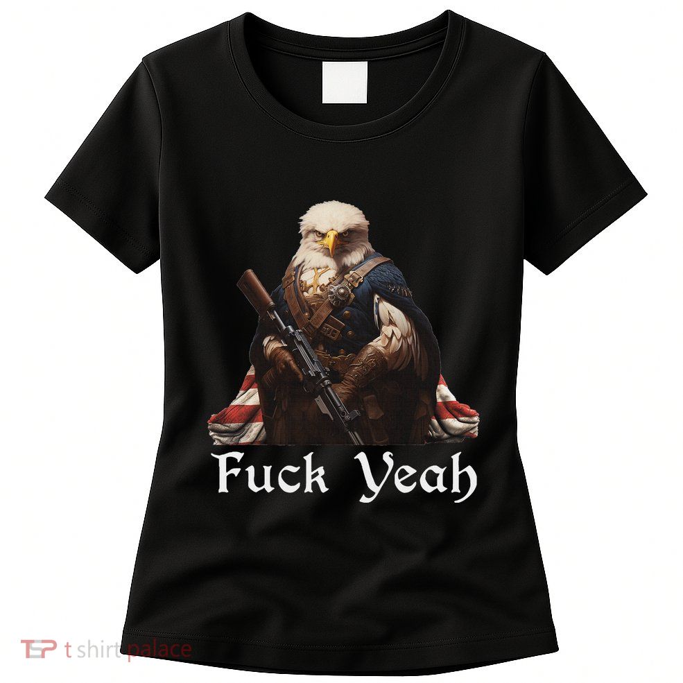 American Pride Bald Eagle Rifle 1776 Fuck Yeah Flag Cape Womens T-Shirt