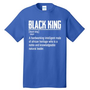 African Pride Black History Month Black King Definition Cute Gift Tall T-Shirt