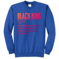 African Pride Black History Month Black King Definition Cute Gift Tall Sweatshirt