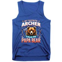 Archery Papa Bear My Favorite Archer Calls Me Papa Bear Cute Gift Tank Top