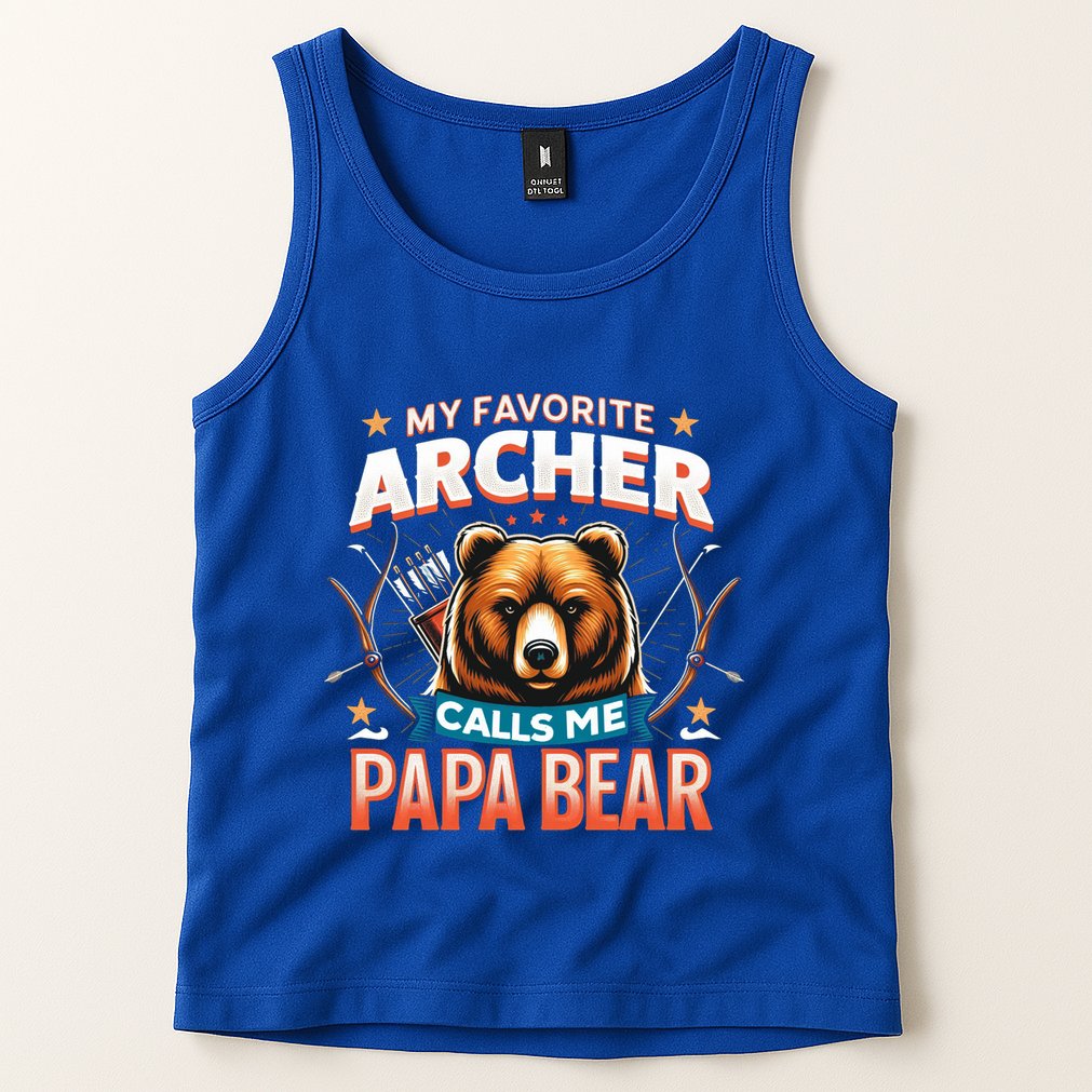 Archery Papa Bear My Favorite Archer Calls Me Papa Bear Cute Gift Tank Top