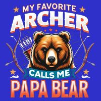 Archery Papa Bear My Favorite Archer Calls Me Papa Bear Cute Gift Tank Top
