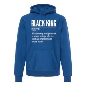 African Pride Black History Month Black King Definition Gift Premium Hoodie