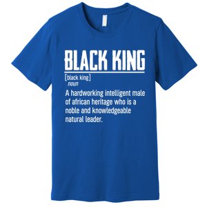 African Pride Black History Month Black King Definition Gift Premium T-Shirt