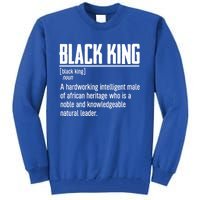 African Pride Black History Month Black King Definition Gift Tall Sweatshirt