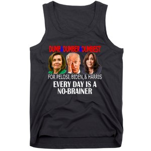 Anti Pelosi, Biden, Harris Are Dumb & Dumber & Dumbest Funny Tank Top