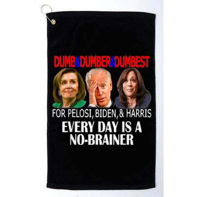 Anti Pelosi, Biden, Harris Are Dumb & Dumber & Dumbest Funny Platinum Collection Golf Towel