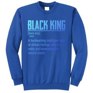 African Pride Black History Month Black King Definition Cute Gift Sweatshirt