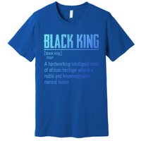 African Pride Black History Month Black King Definition Cute Gift Premium T-Shirt