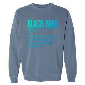 African Pride Black History Month Black King Definition Cute Gift Garment-Dyed Sweatshirt