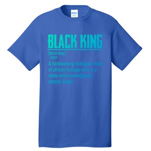 African Pride Black History Month Black King Definition Cute Gift Tall T-Shirt