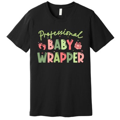 APDL Professional Baby Wrapper Funny Christmas NICU Nurse Premium T-Shirt